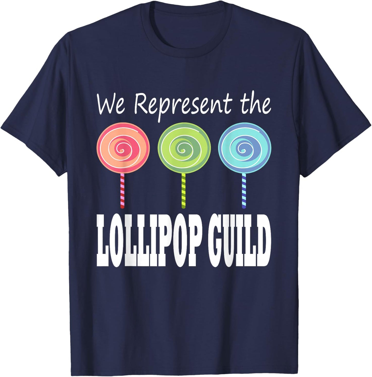 We Represent The Lollipop Guild Wizard of Oz Small T-Shirt - T-Shirt | Navy