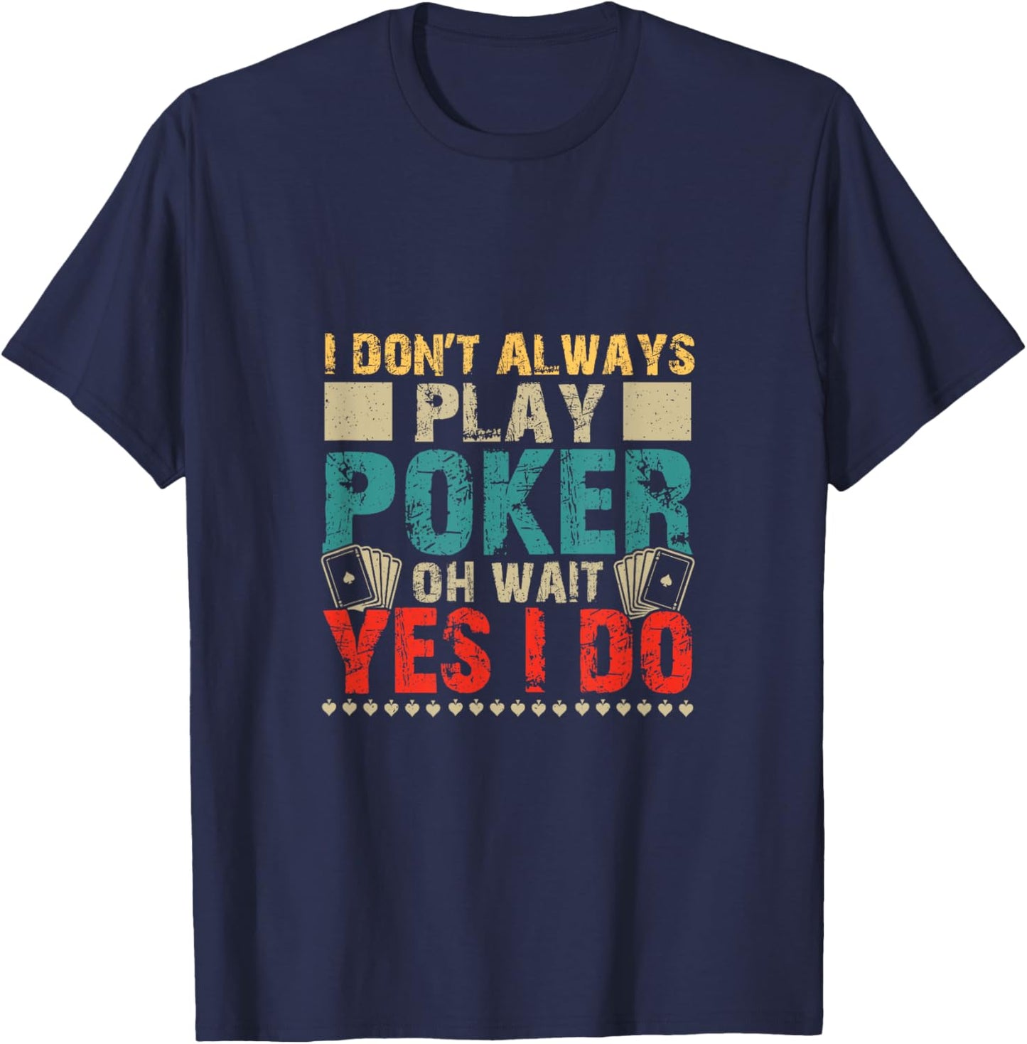 Funny Poker Card Player Casino Gambler Poker T-Shirt - T-Shirt | Navy