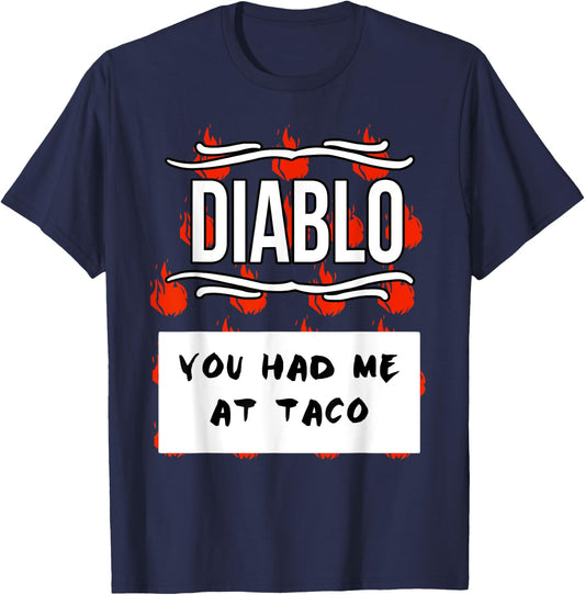 HOT SAUCES Group Halloween DIABLO SAUCE You Had Me At Taco T-Shirt - T-Shirt | Navy