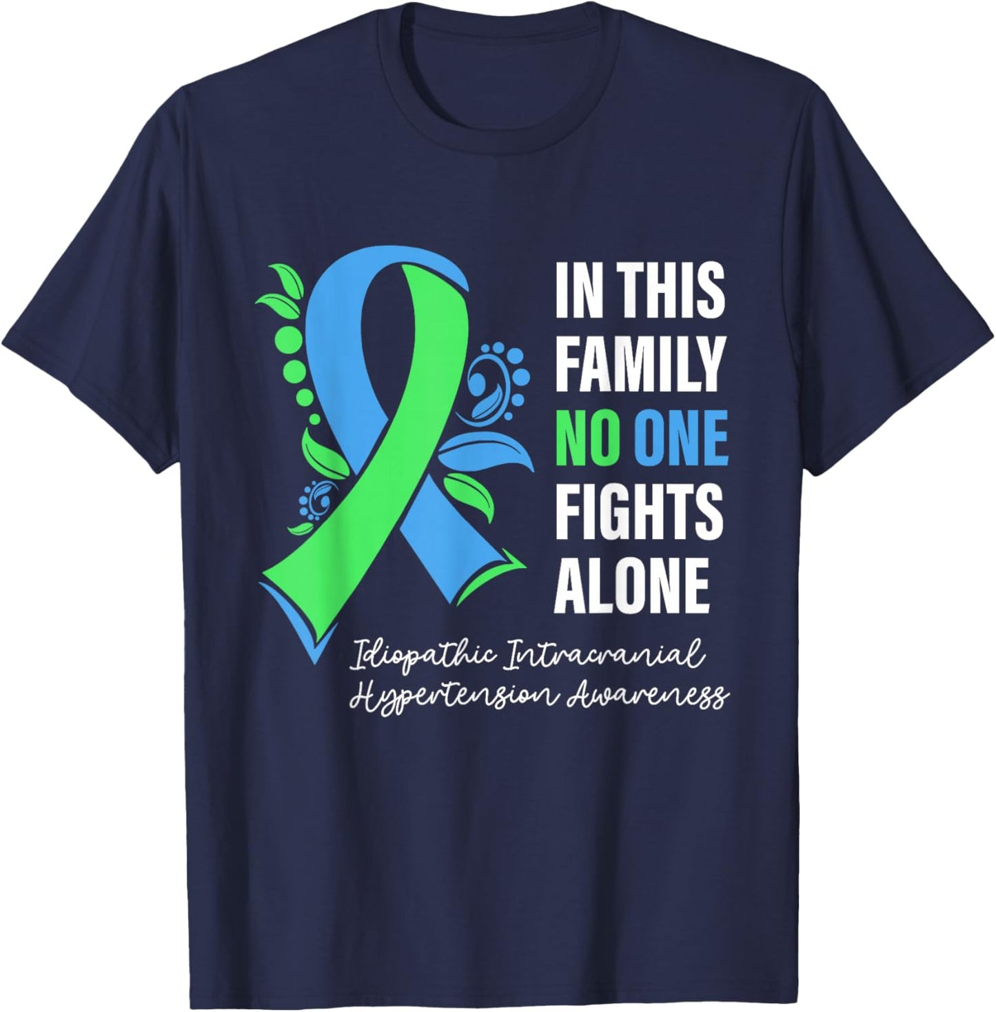 IIH Warrior In This Family No One Fight Alone IIH Awareness T-Shirt - T-Shirt | Navy