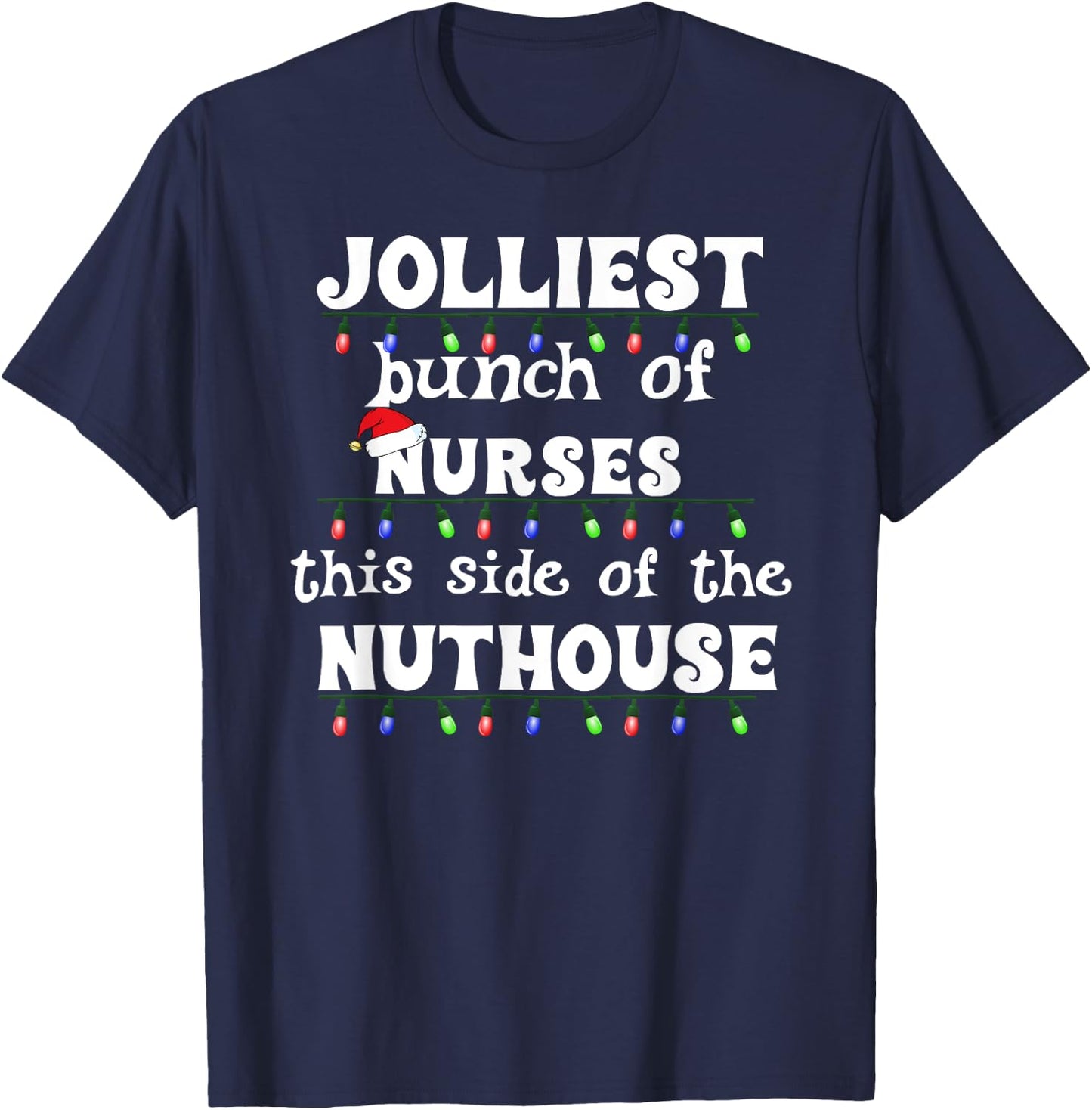 Funny Christmas Matching Group Work Jolliest Bunch of Nurses T-Shirt - T-Shirt | Navy