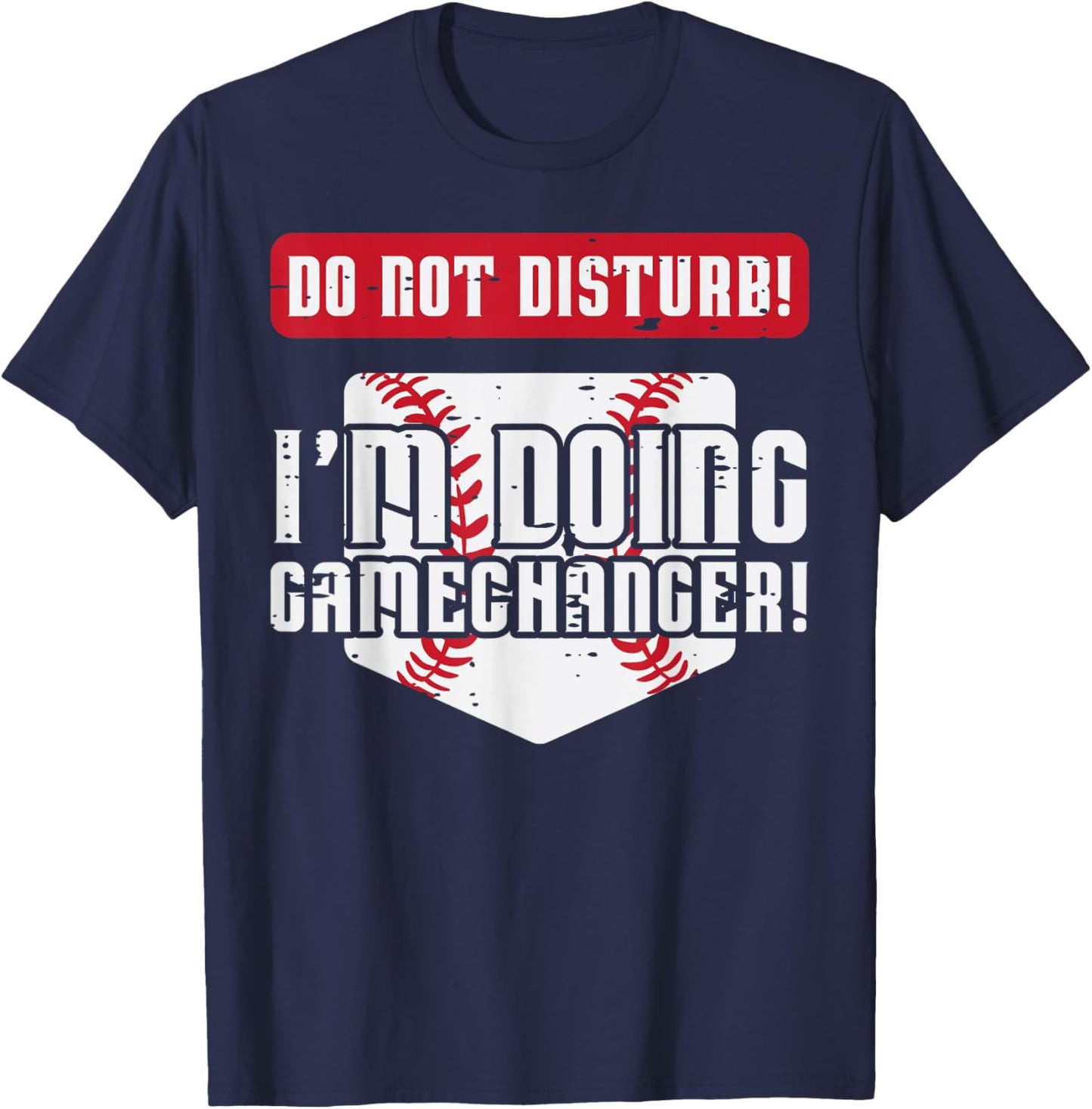 Baseball Do Not Disturb Doing Gamechanger Men Women Boy Kids T-Shirt - T-Shirt | Navy