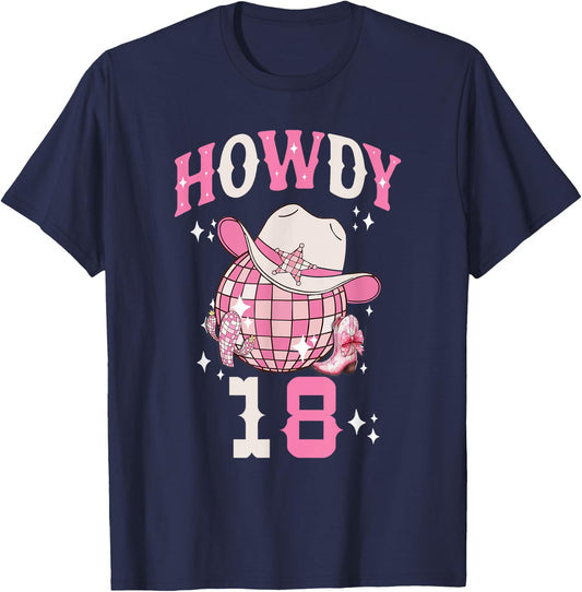Howdy 18 Years Old Cowgirl 18th Birthday Western Girl T-Shirt - T-Shirt | Navy