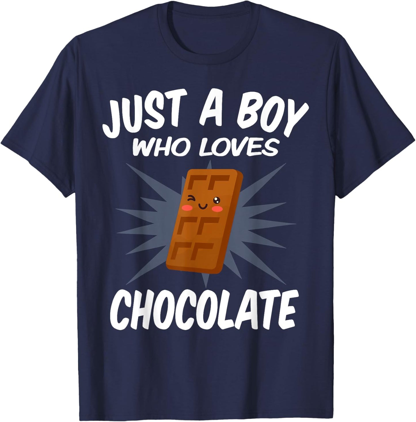 Just A Boy Who Loves Chocolate - Funny Chocolate T-Shirt - T-Shirt | Navy