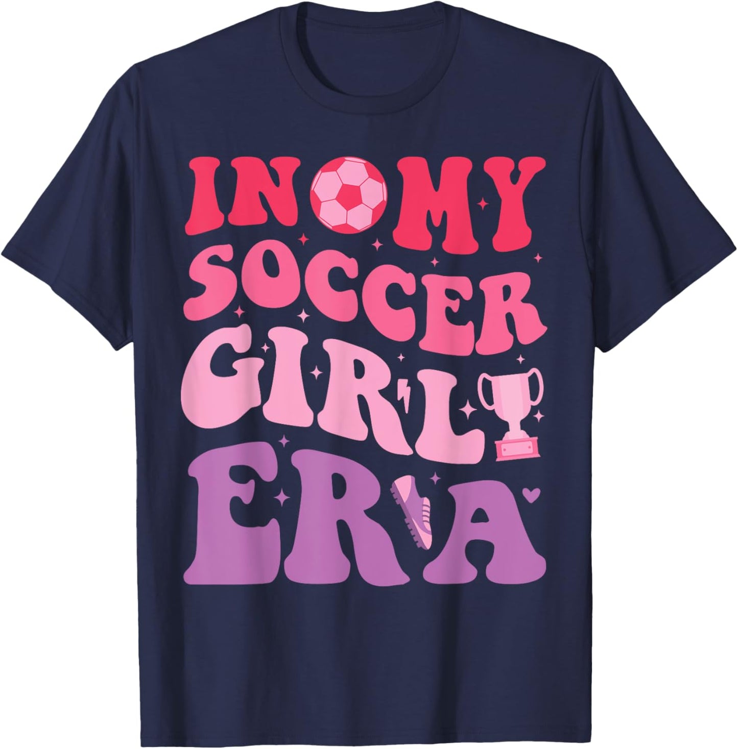 Groovy Retro In My Soccer Girl Era Design Cute Soccer Girl T-Shirt - T-Shirt | Navy