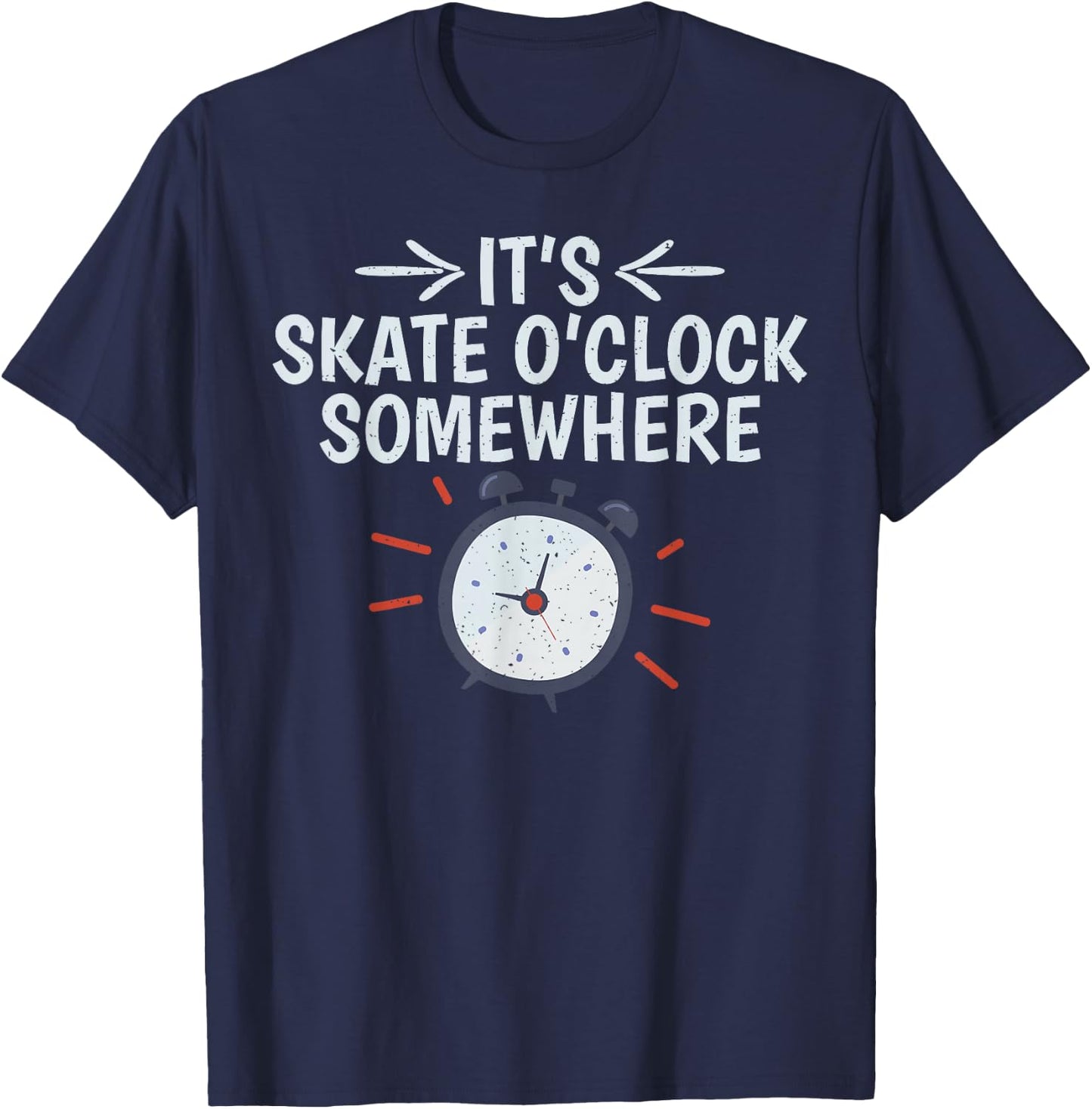 Its Skate O Clock Somewhere Roller Skating T-Shirt - T-Shirt | Navy