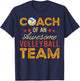 Coach of an Awesome Volleyball Team | Funny Volleyball Coach T-Shirt - T-Shirt | Navy