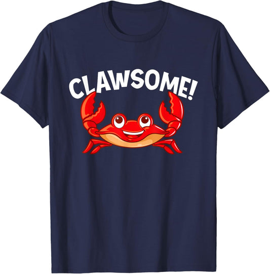 Clawsome - Seafood Crab Lover Crabber Crabbing Crustacean T-Shirt - T-Shirt | Navy