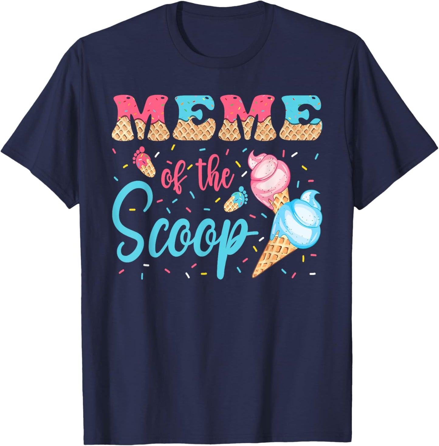 Meme Of The Scoop Ice Cream Gender Reveal Baby Shower T-Shirt - T-Shirt | Navy