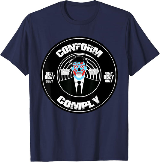 They Live Comply Conform Sci-Fi Horror Alien Watch TV Obey T-Shirt - T-Shirt | Navy