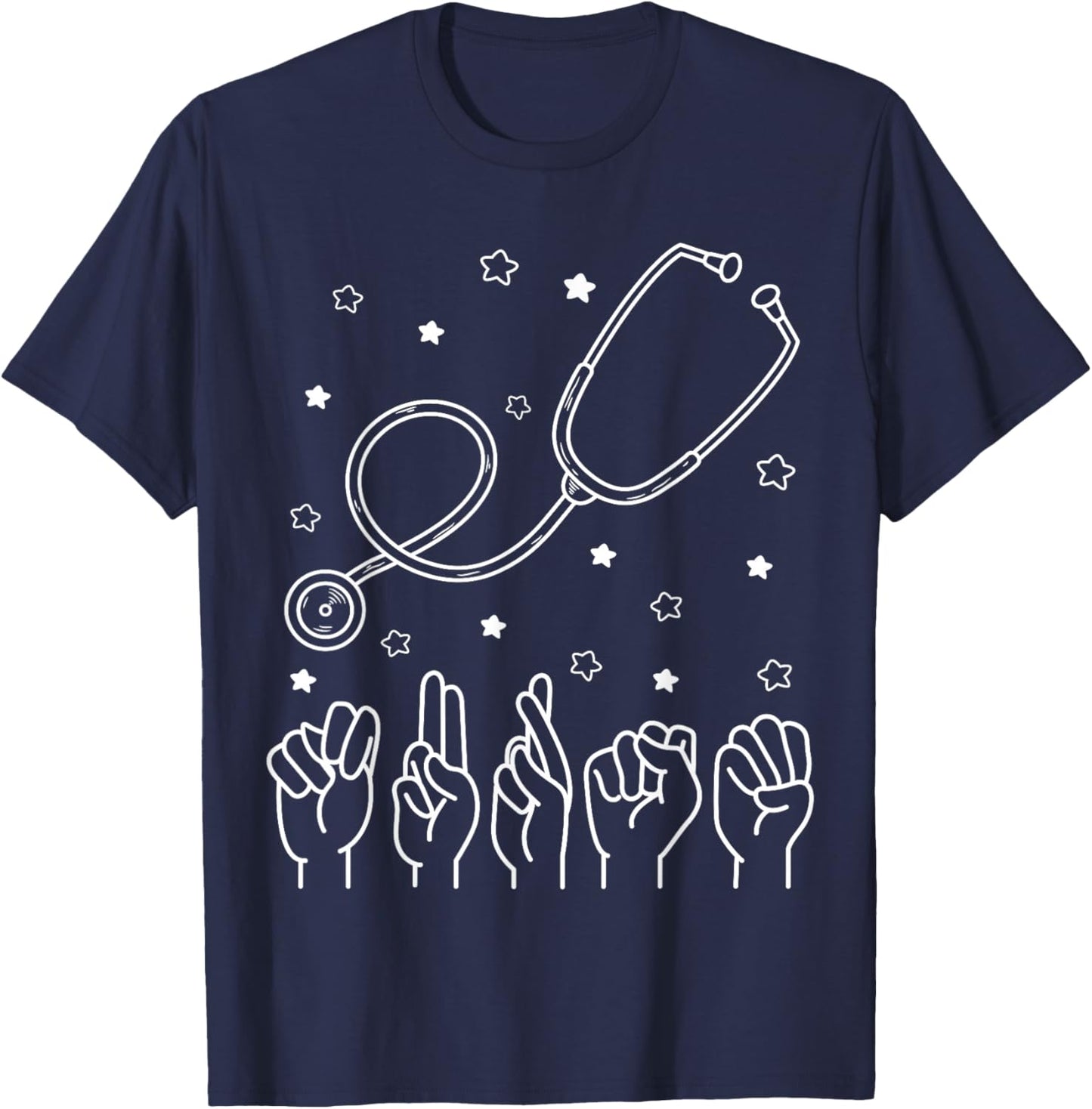 Nurse ASL Nurse American Sign Language Nursing Stethoscope T-Shirt - T-Shirt | Navy