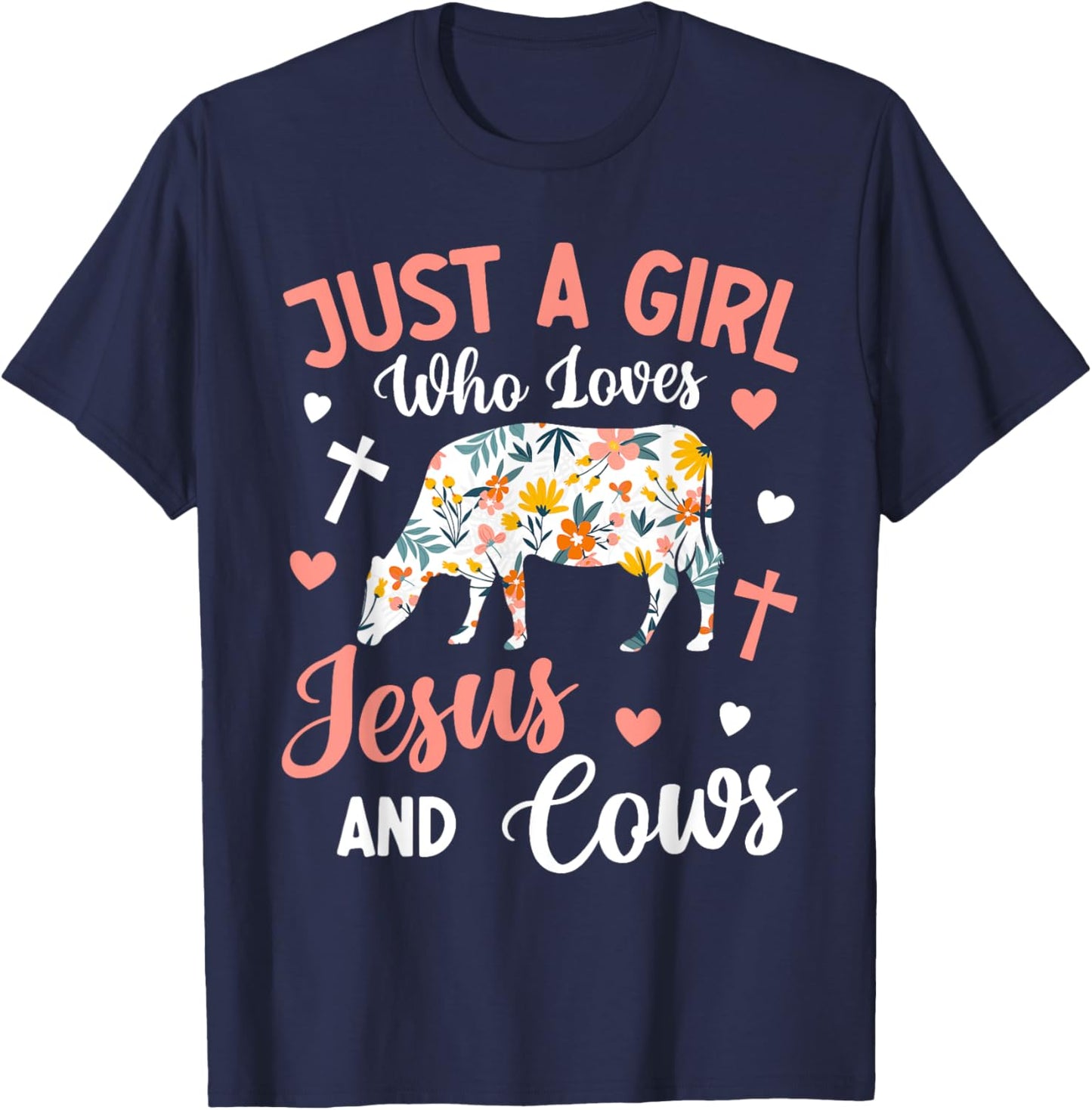 Just a Girl Who Loves Jesus and Cows: Faithful Farming T-Shirt - T-Shirt | Navy