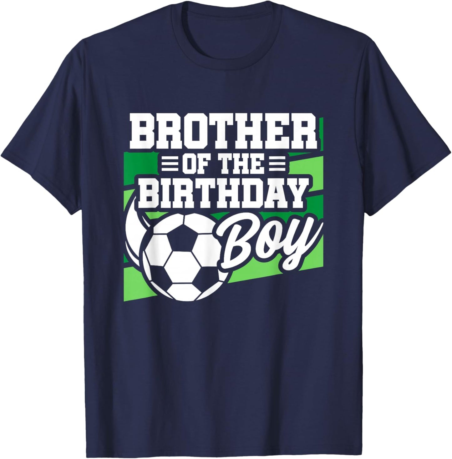 Soccer Birthday - Birthday Brother - Boys Soccer Birthday T-Shirt - T-Shirt | Navy