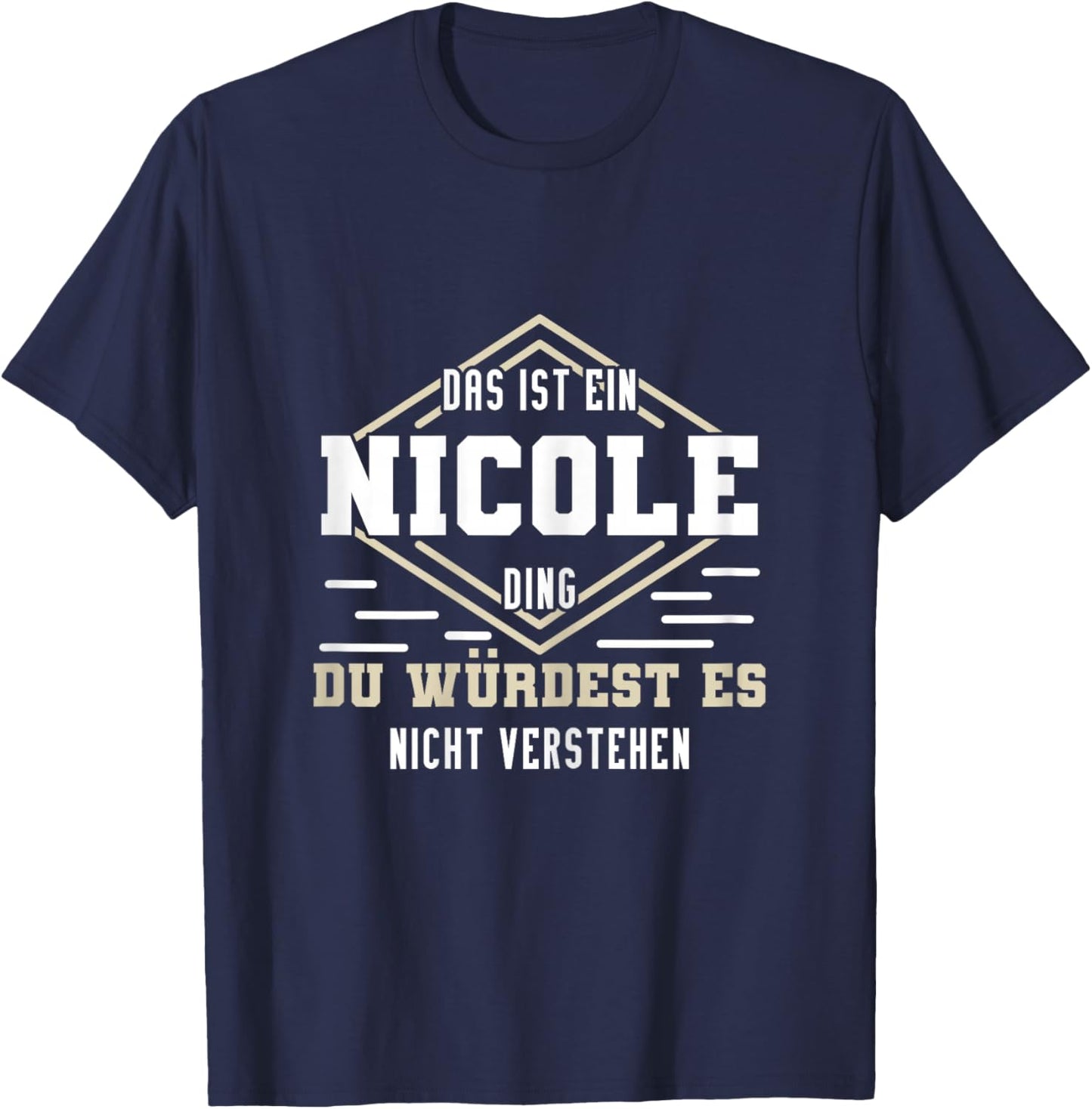 Nicole Namensshirt mit lustigem Spruch T-Shirt - T-Shirt | Navy