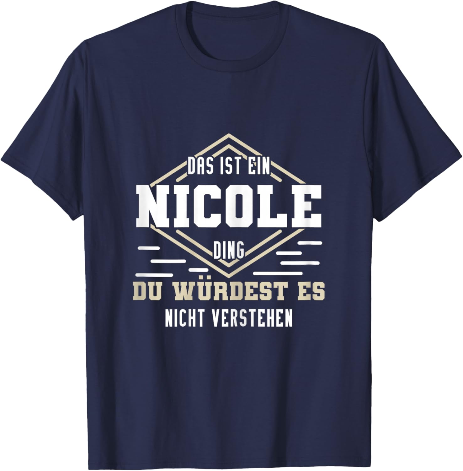 Nicole Namensshirt mit lustigem Spruch T-Shirt - T-Shirt | Navy