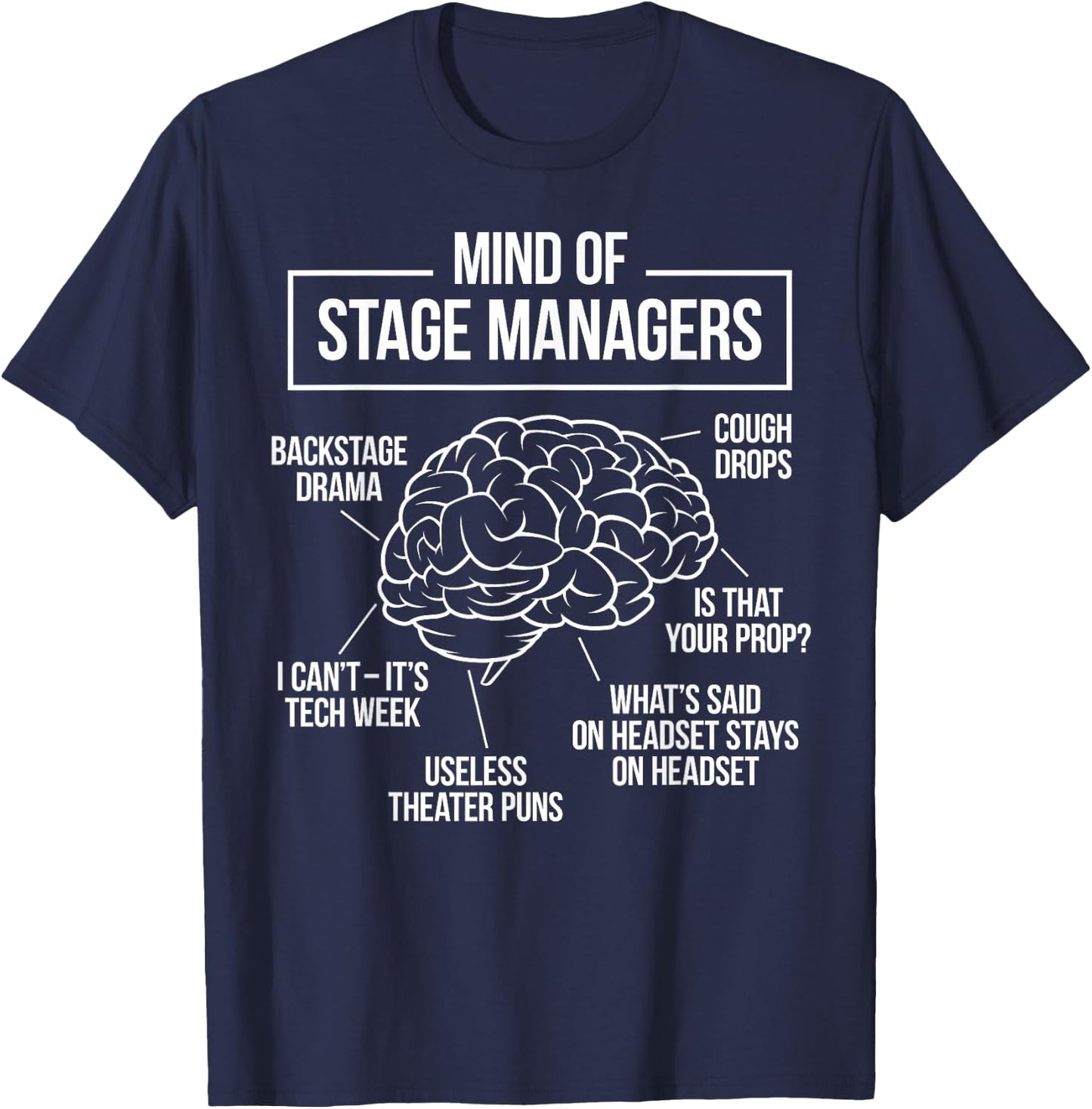 Funny Stage Manager T-Shirt - T-Shirt | Navy