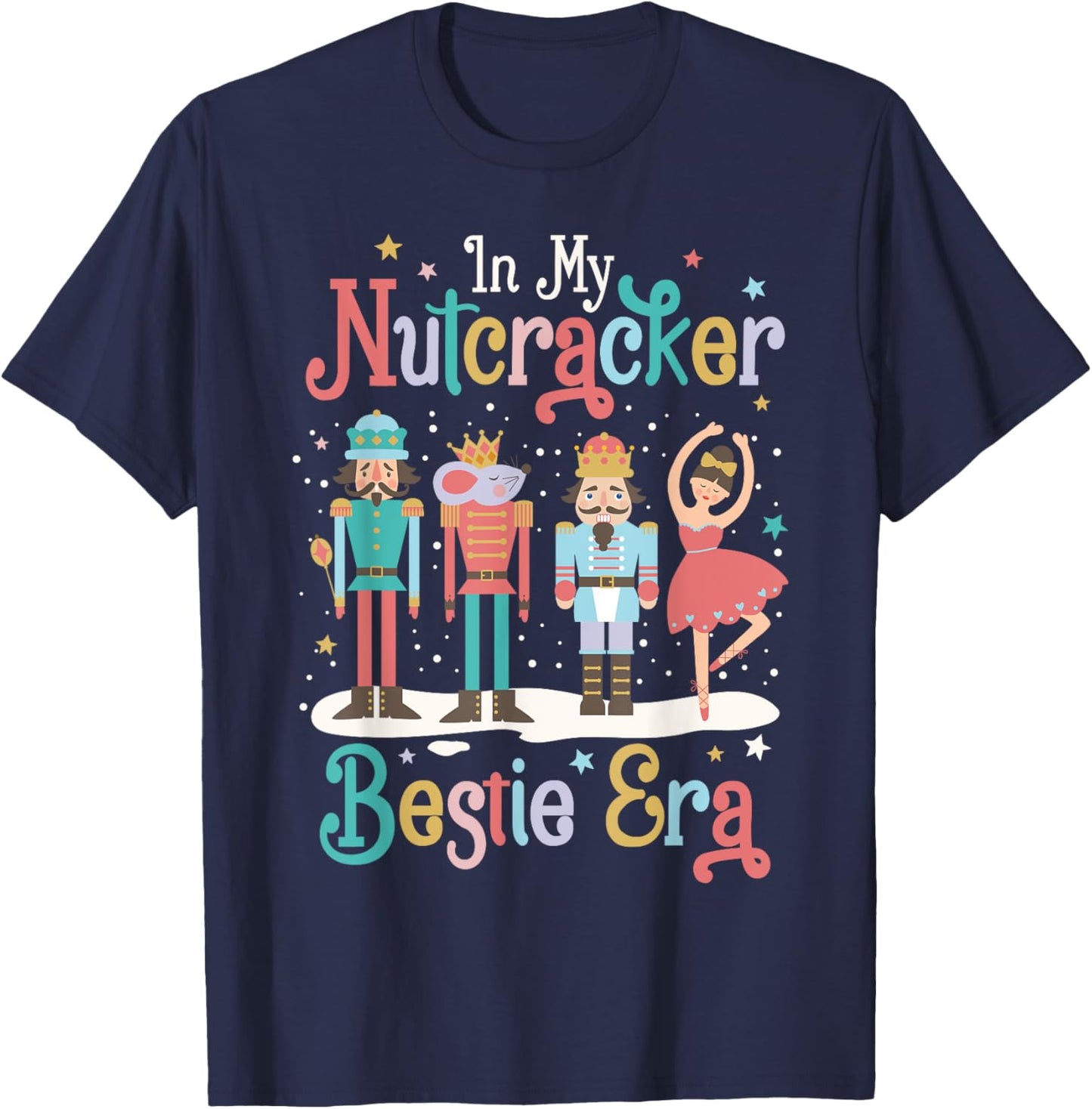 In My Nutcracker Bestie Era Christmas Ballet Friends BFF T-Shirt - T-Shirt | Navy