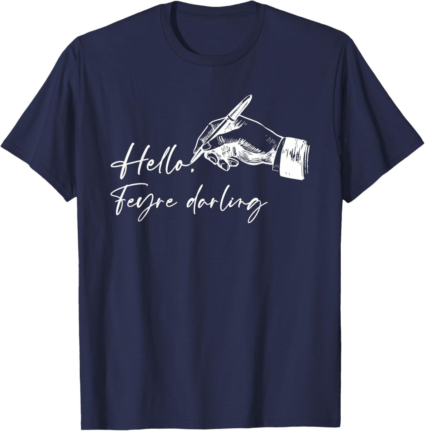 Hello, Feyre Darling Apparel T-Shirt - T-Shirt | Navy