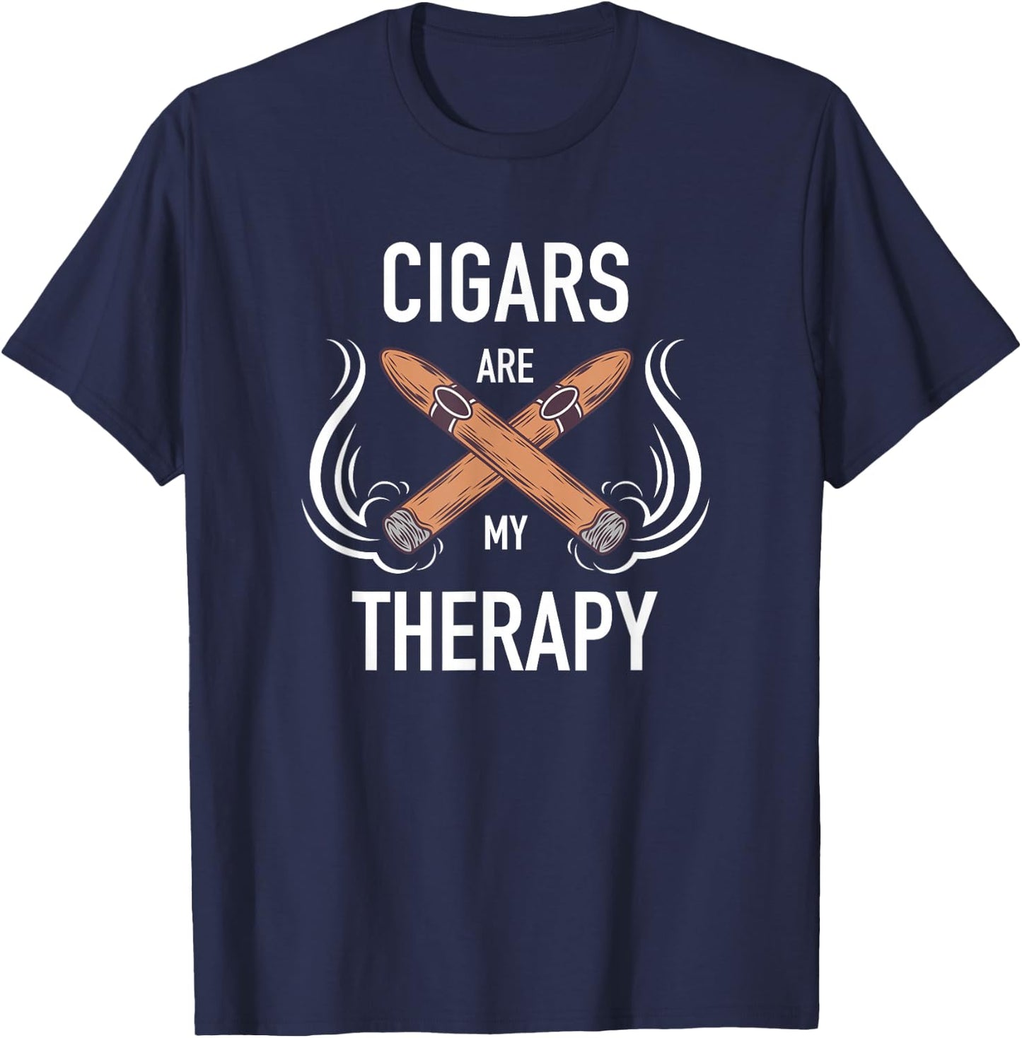 Funny Cigar Smoker Cigars are my Therapy Gift Shirt T-Shirt - T-Shirt | Navy