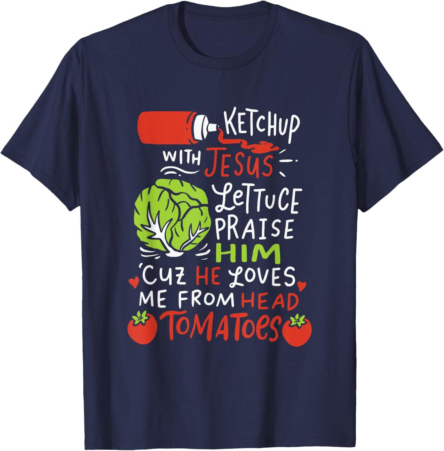 Ketchup With Jesus I Vegan Jesus Christ Christian Veggie Pun T-Shirt - T-Shirt | Navy