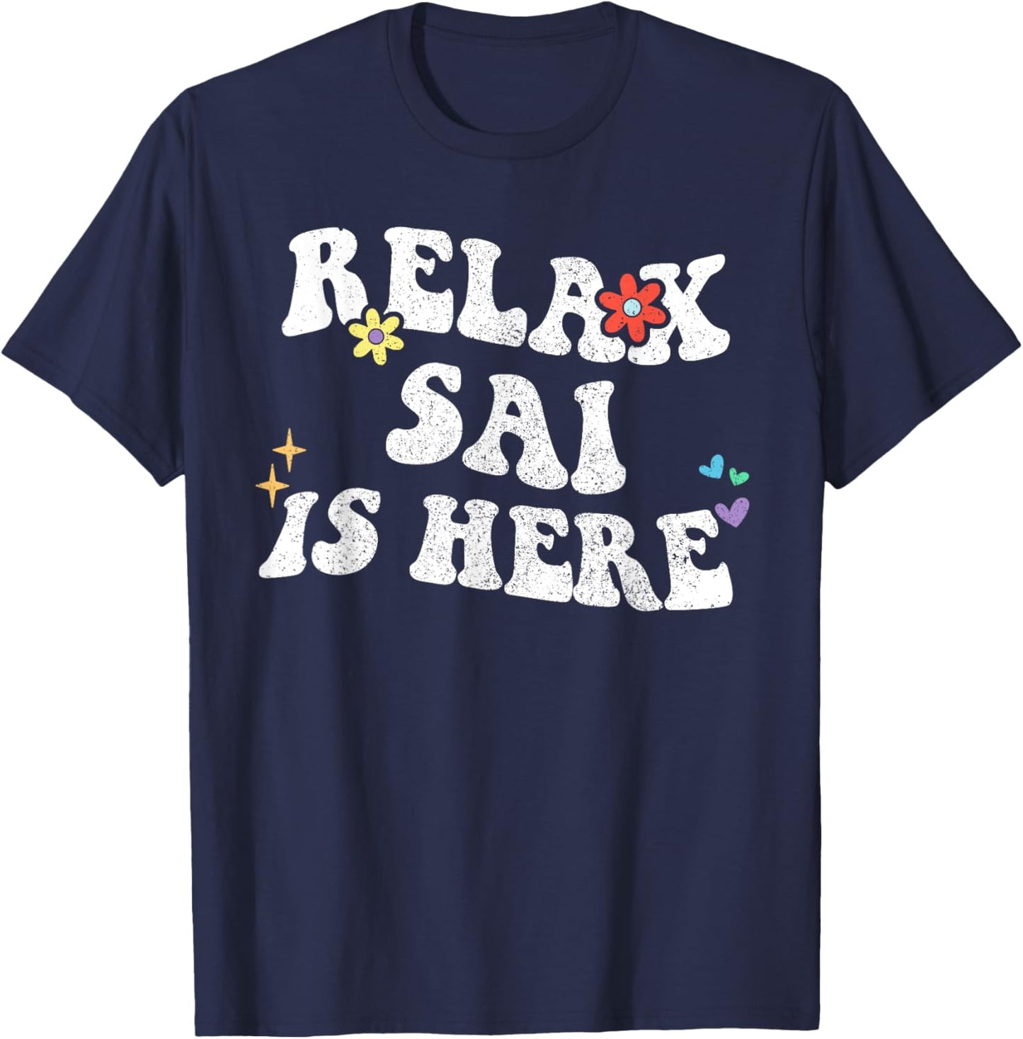 Retro Groovy Relax SAI Is Here Funny Mother's Day Name T-Shirt - T-Shirt | Navy