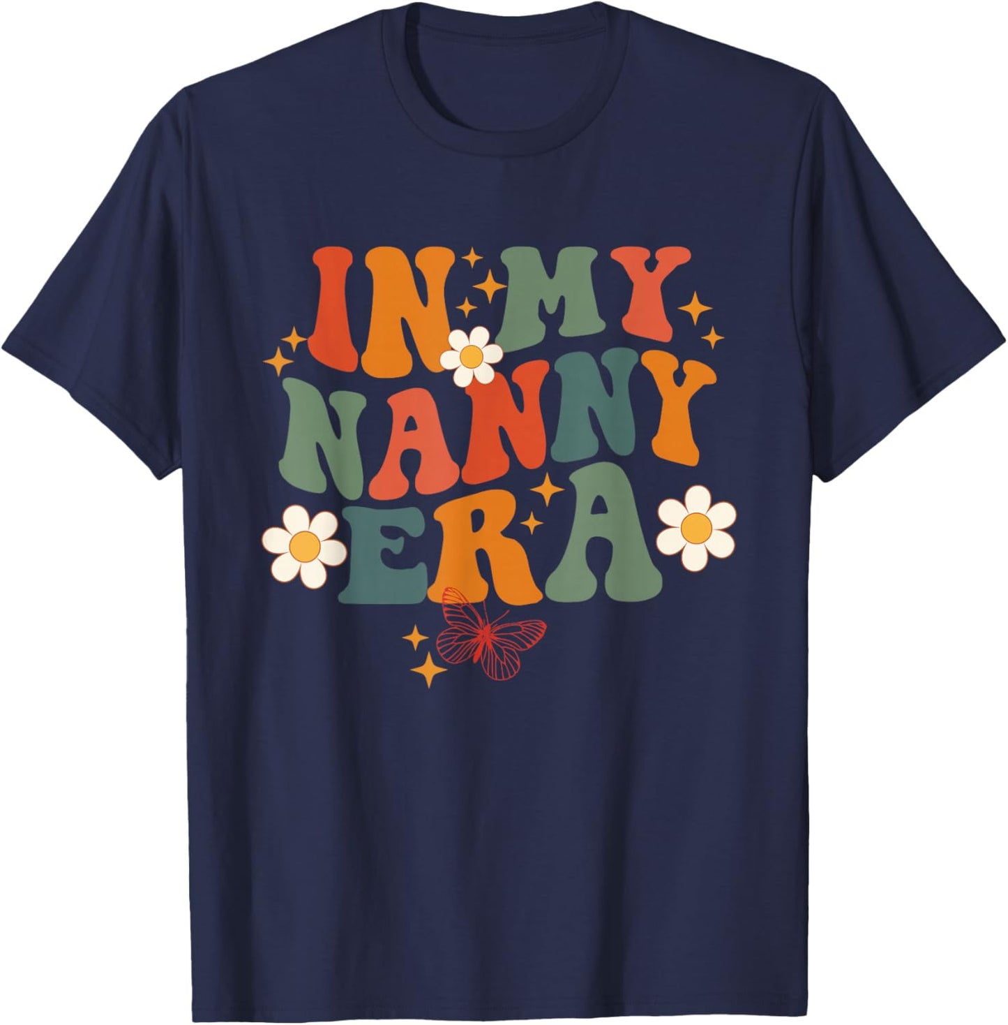 In My Nanny Era Retro Groovy Family For Grandma Mother's Day T-Shirt - T-Shirt | Navy