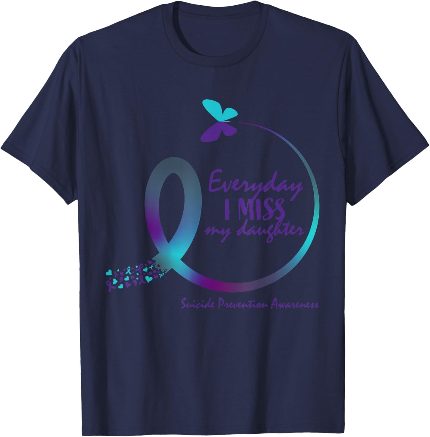 Suicide Awareness Gifts Daughter Suicide Prevention Daughter T-Shirt - T-Shirt | Navy