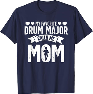 Drum Major Mom Funny Favorite Marching Band Parents T-Shirt - T-Shirt | Navy