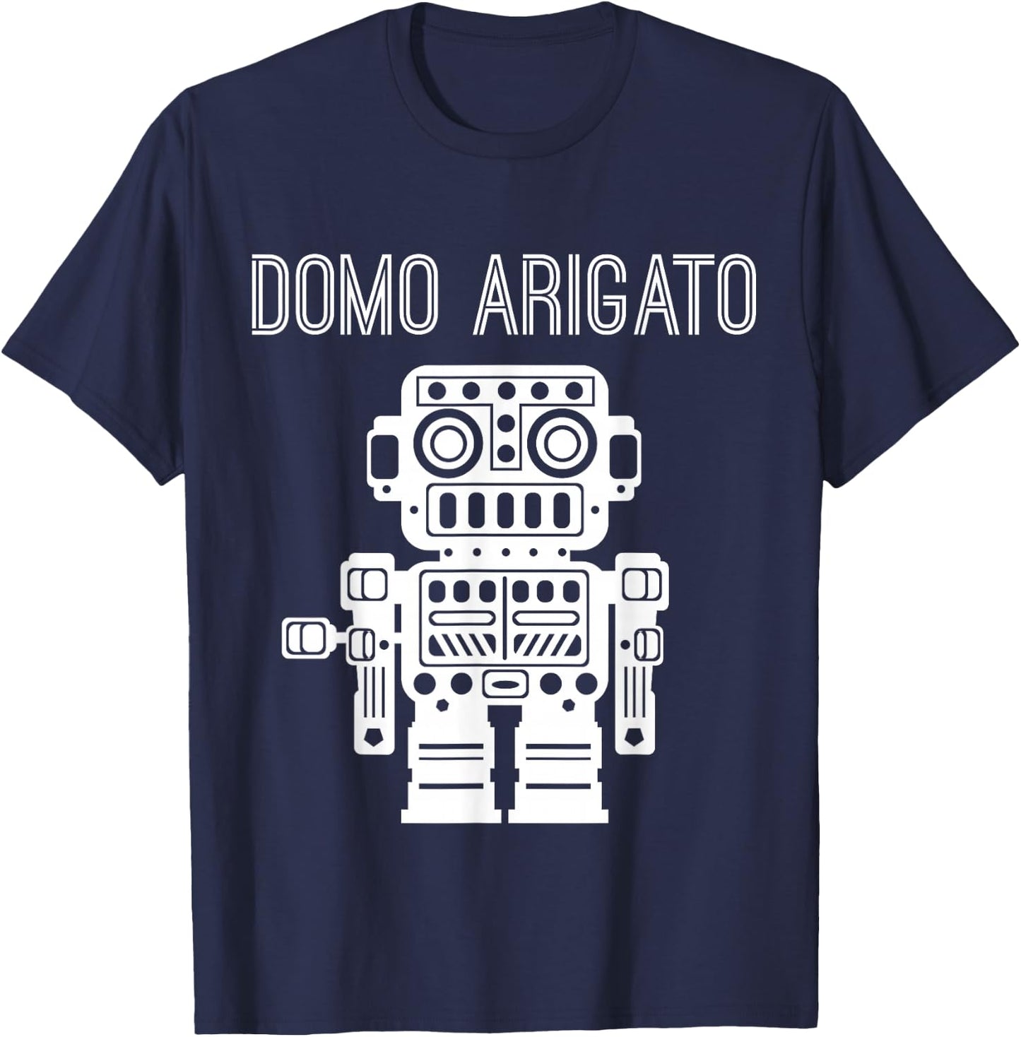 Robot Japanese Thank You Very Much Domo Arigato T-Shirt - T-Shirt | Navy