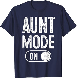 Aunt Mode On Funny Soon To Be Gifts 1St Time Aunt T-Shirt - T-Shirt | Navy