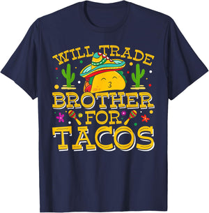 Will Trade Brother For Tacos Cinco De Mayo Kids Toddlers T-Shirt - T-Shirt | Navy