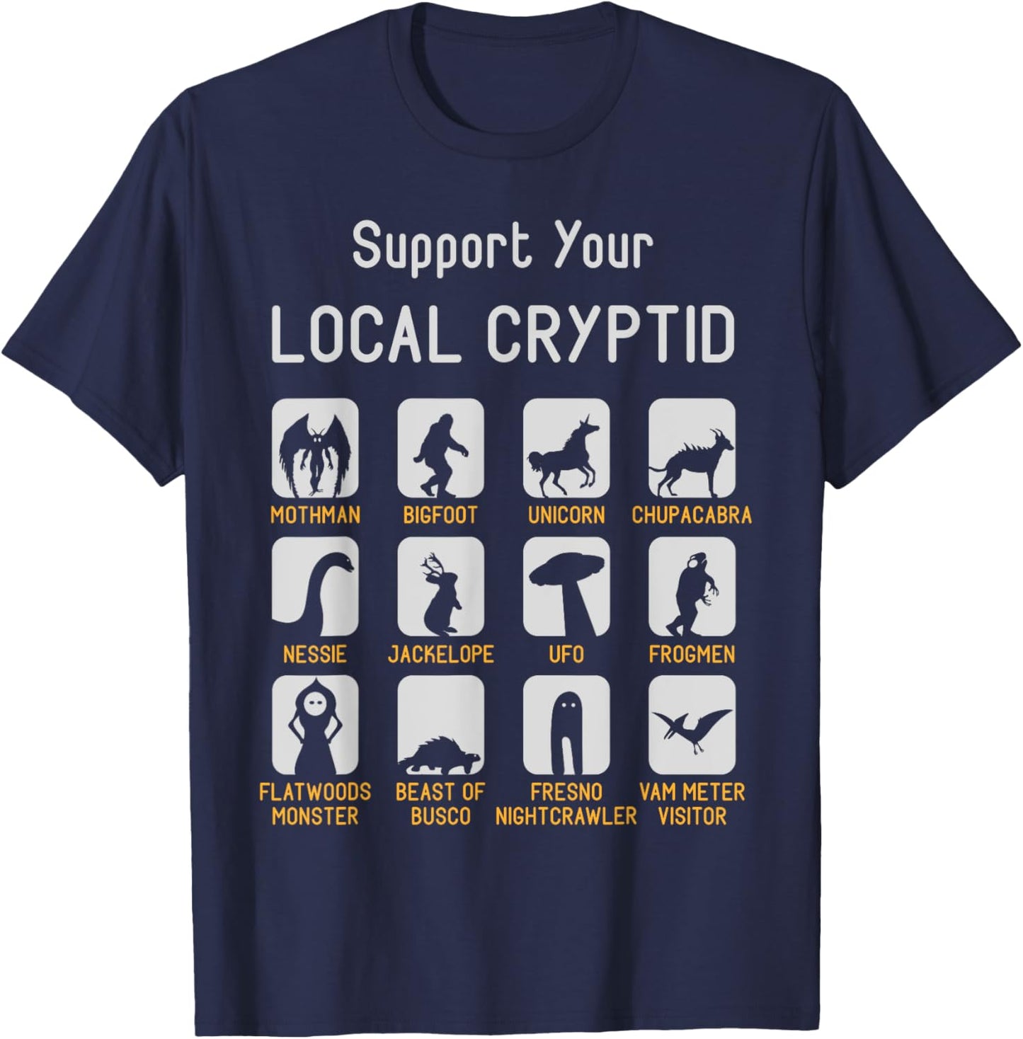 Support Your Local Cryptozoology Cryptid Creatures Funny Cut T-Shirt - T-Shirt | Navy