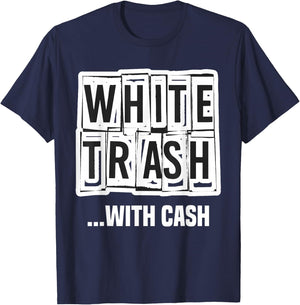 Funny Redneck White Trash Princess Country Trailer Park T-Shirt - T-Shirt | Navy