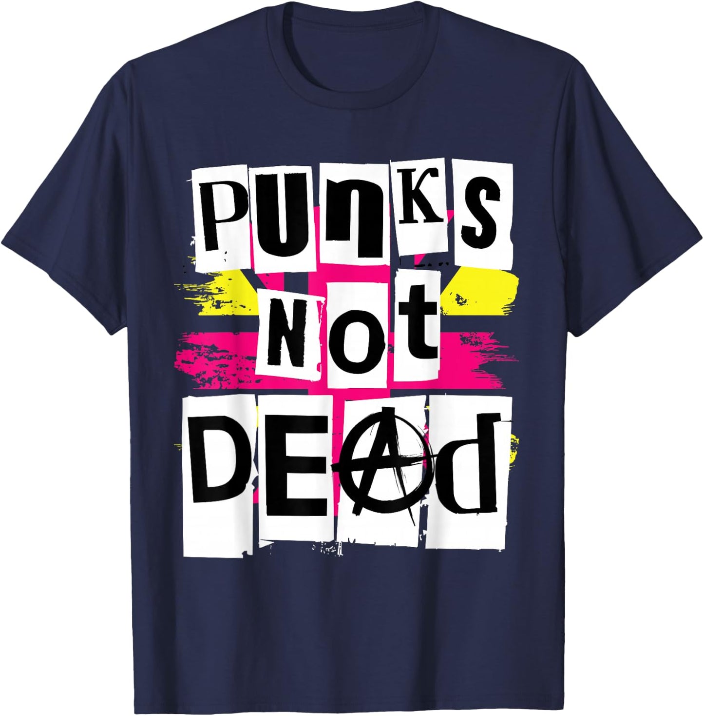 Punks Not Dead T Shirt for Punk Rock Fans T-Shirt - T-Shirt | Navy