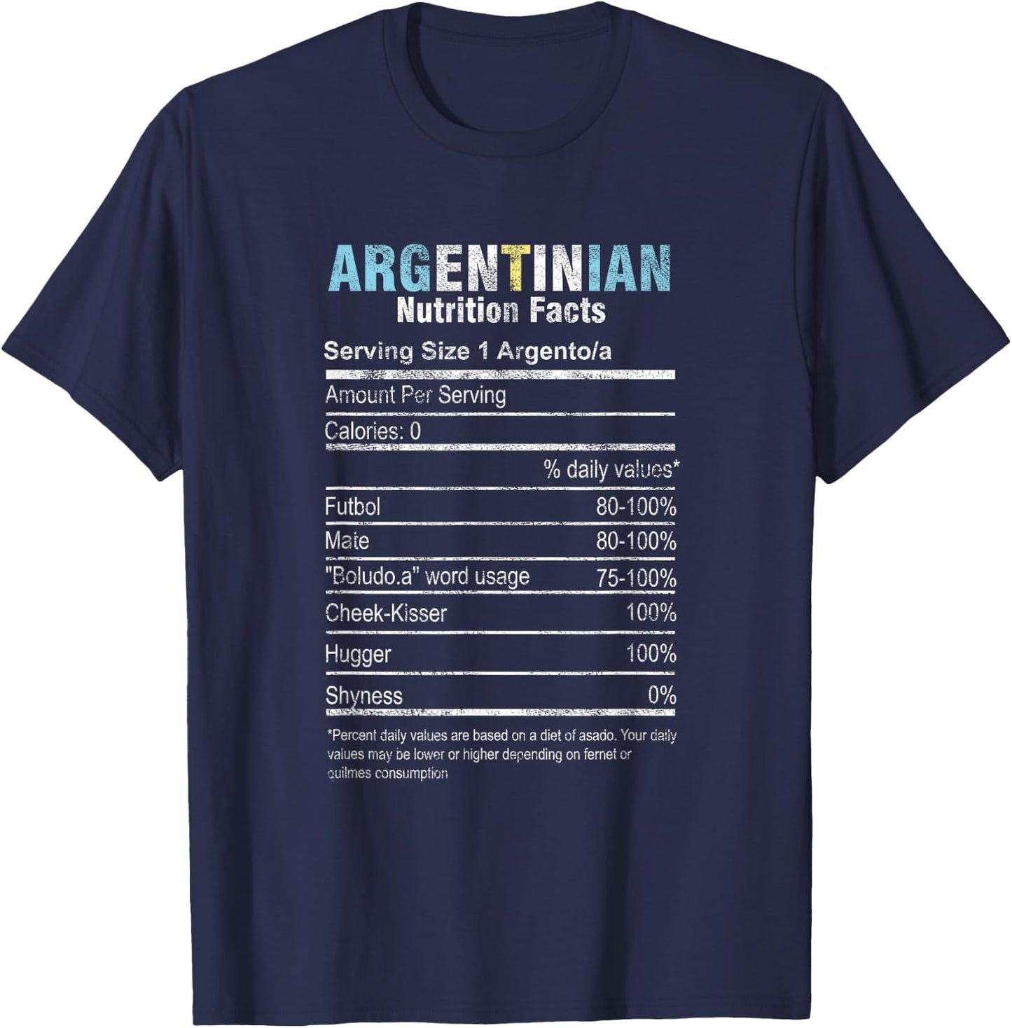 Funny Argentinian Nutrition Facts Argentina Argentine People T-Shirt - T-Shirt | Navy