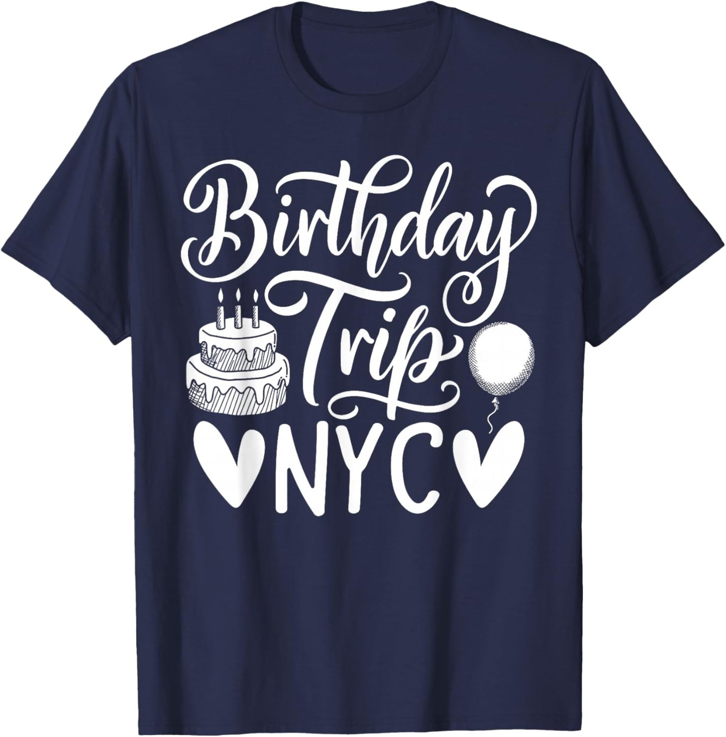 NYC Birthday Trip Travel New York City Birthday T-Shirt - T-Shirt | Navy