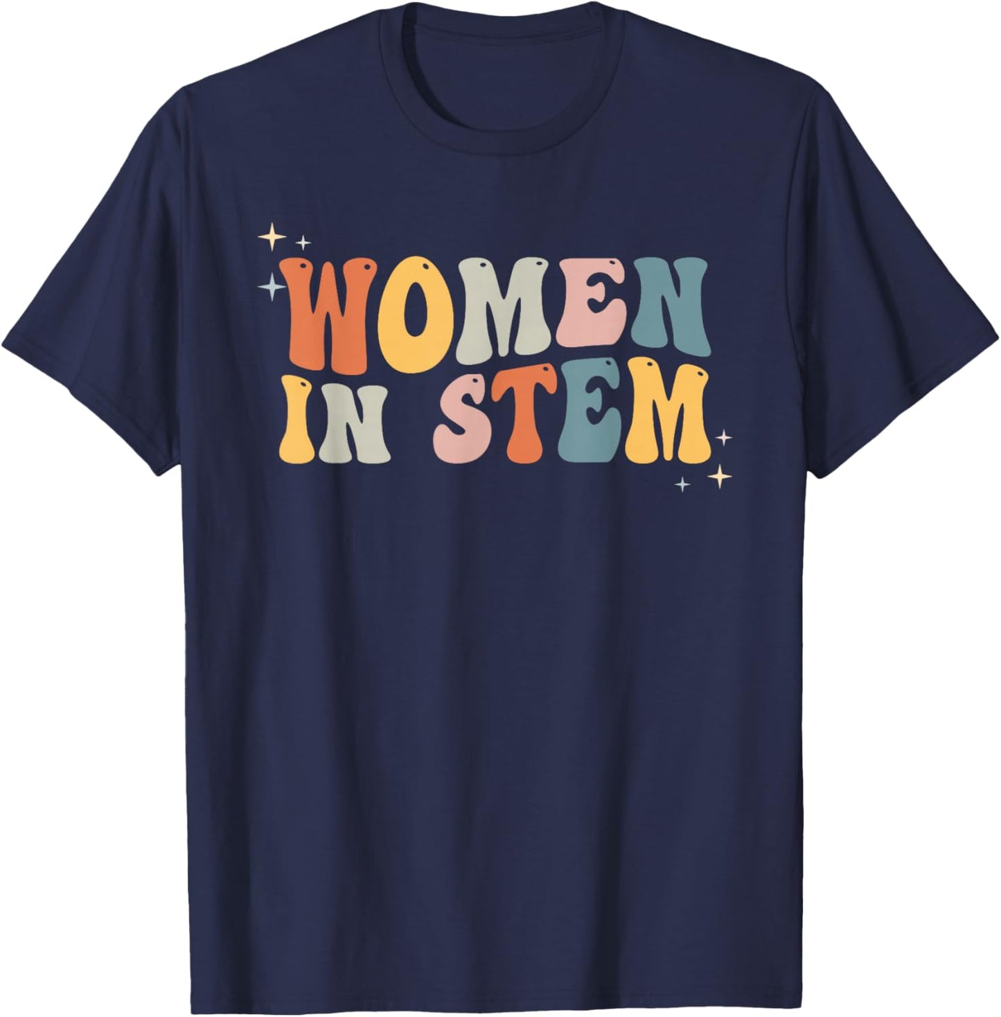 Women in Stem Steminist Science, Female Engineer Tech T-Shirt - T-Shirt | Navy
