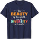 The Beauty Of The World Diversity Of Its People Anti Racism T-Shirt - T-Shirt | Navy