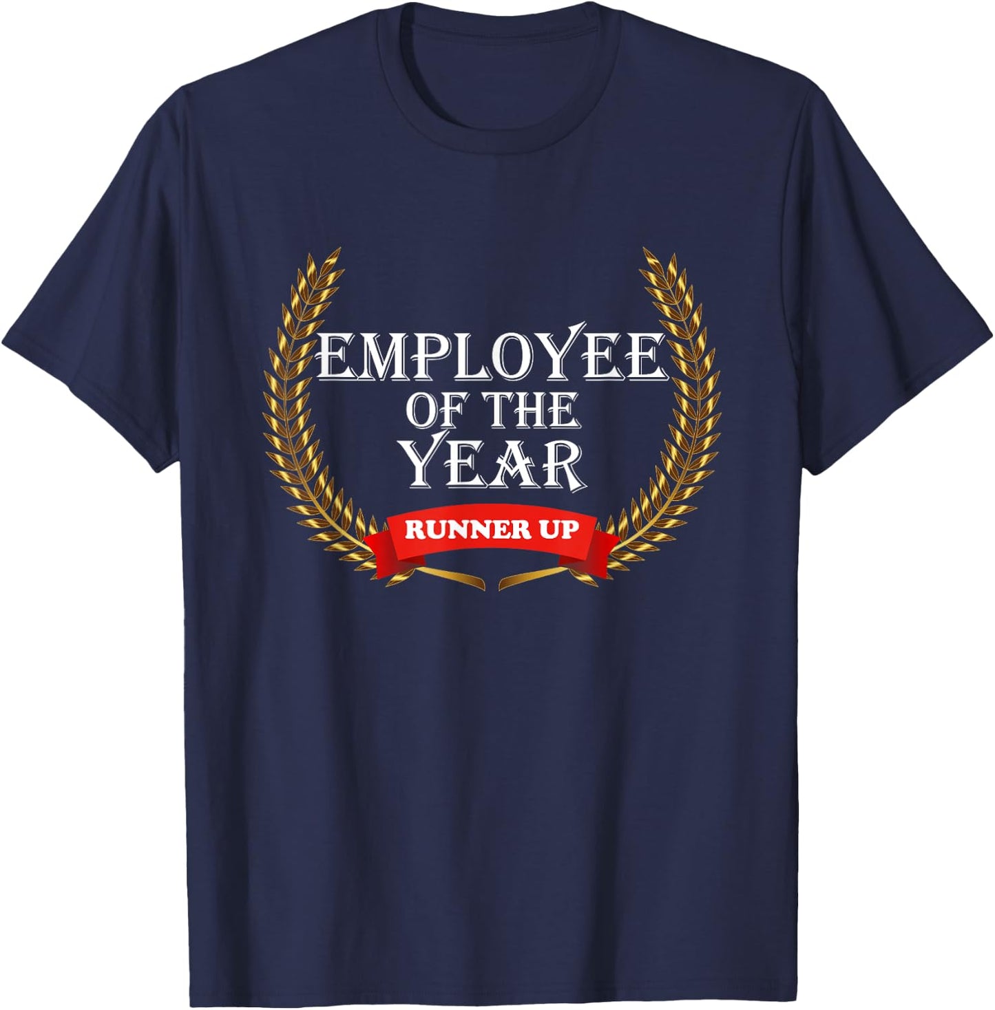 Employee of the Year Runner Up Appreciation Award Gift T-Shirt - T-Shirt | Navy