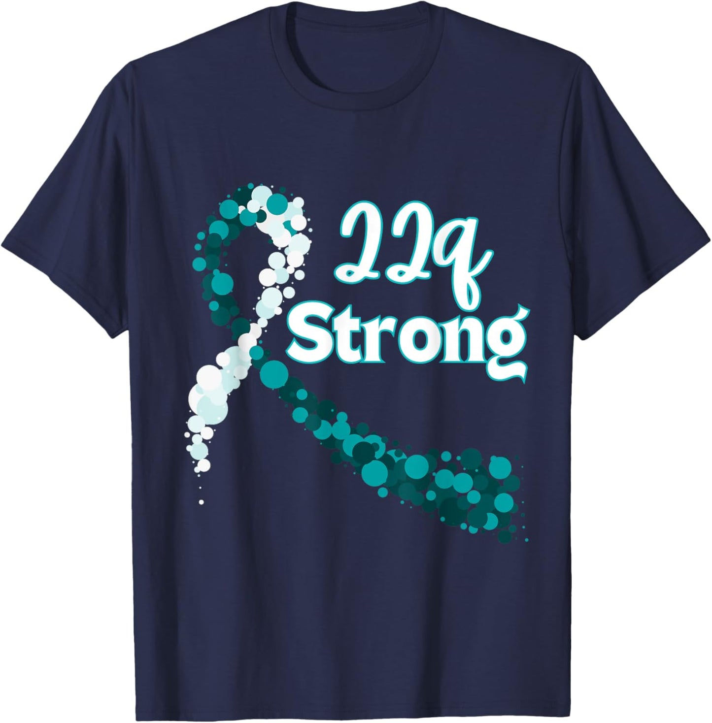 22q Strong Awareness - DiGeorge Syndrome T-Shirt - T-Shirt | Navy