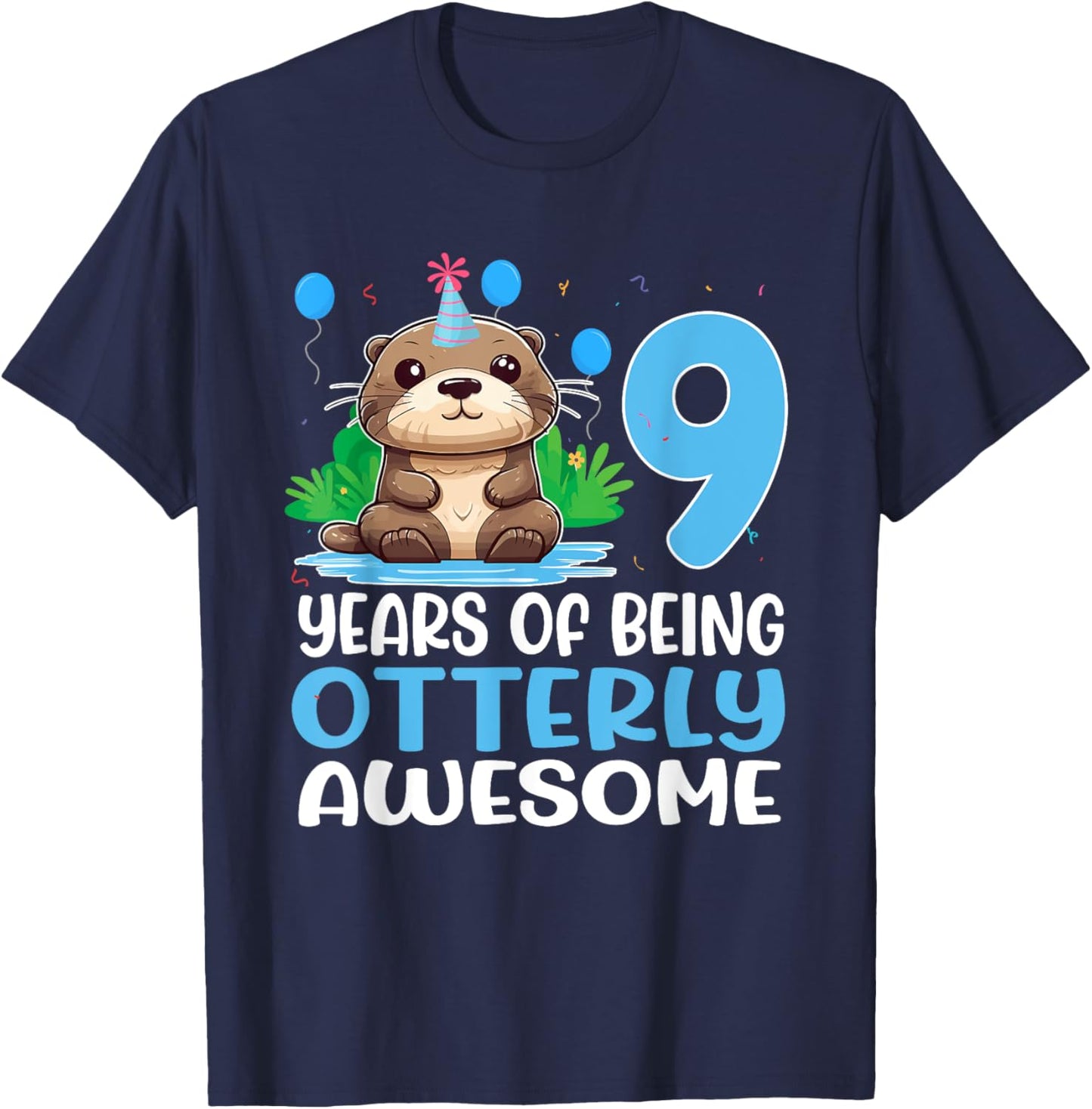 9 Years Of Being Otterly Awesome 9th Birthday Cute Otter T-Shirt - T-Shirt | Navy