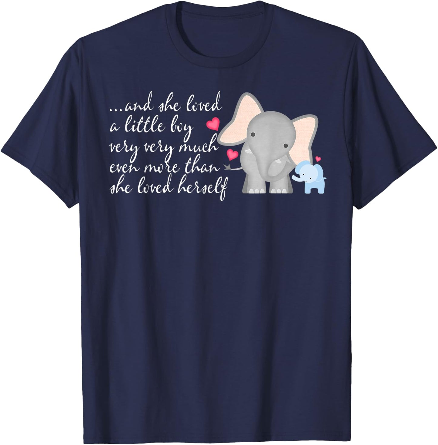Elephant Mom - She Loved A Little Boy Much More Than Herself T-Shirt - T-Shirt | Navy