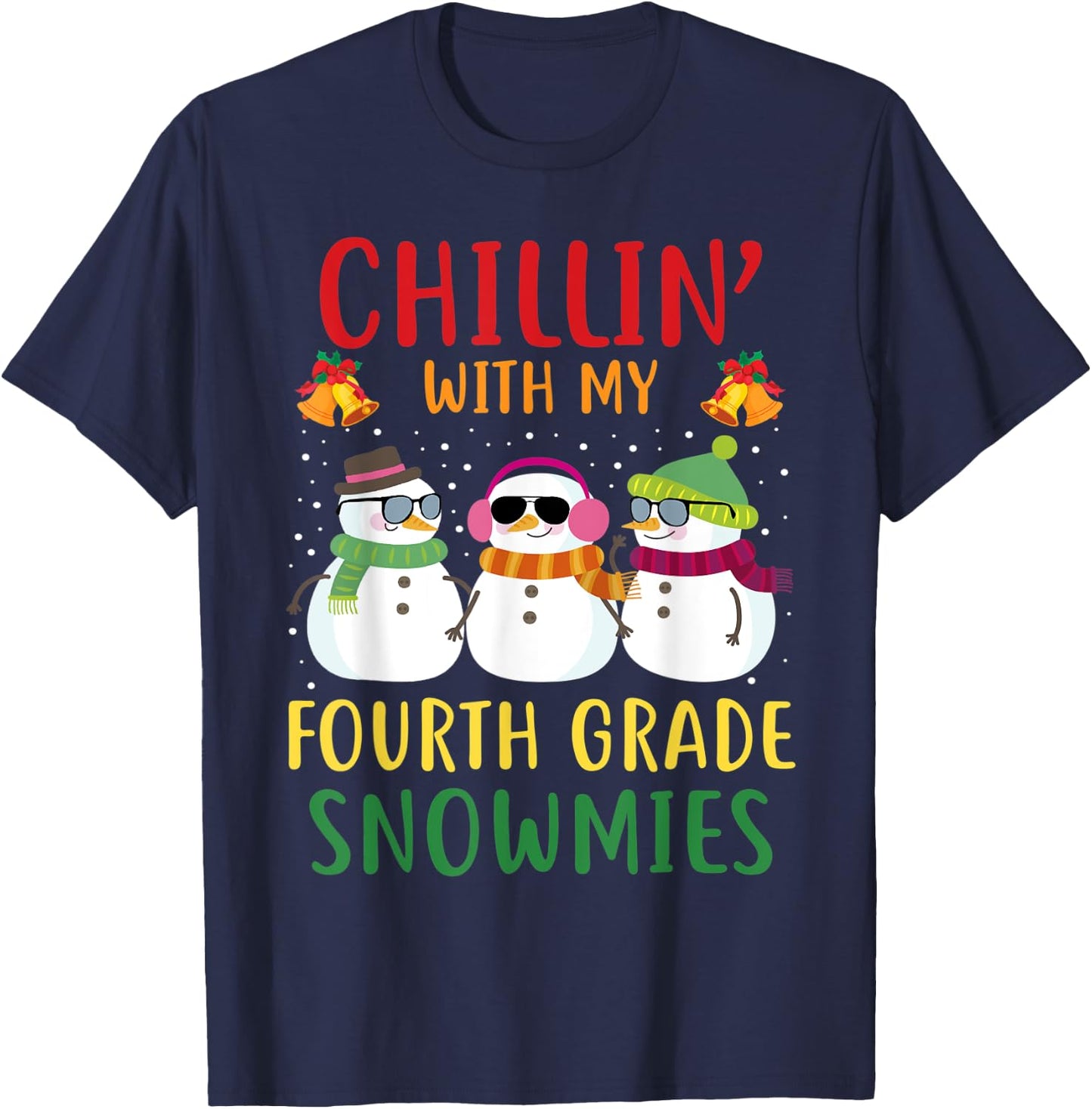Chillin With My Fourth Grade Snowmies Christmas Teacher 4th T-Shirt - T-Shirt | Navy
