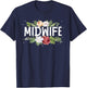 Midwife Art Midwifery Labor And Delivery Midwife T-Shirt - T-Shirt | Navy