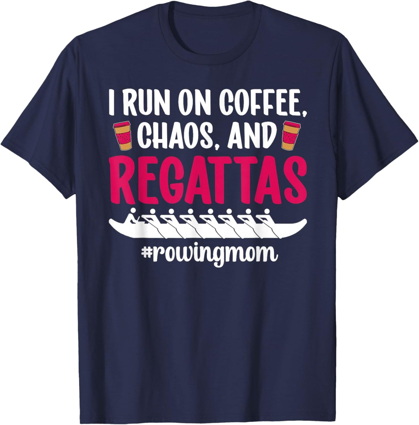 Rowing Mom Funny Crew Mom of A Rower Mother Rowing Mama T-Shirt - T-Shirt | Navy