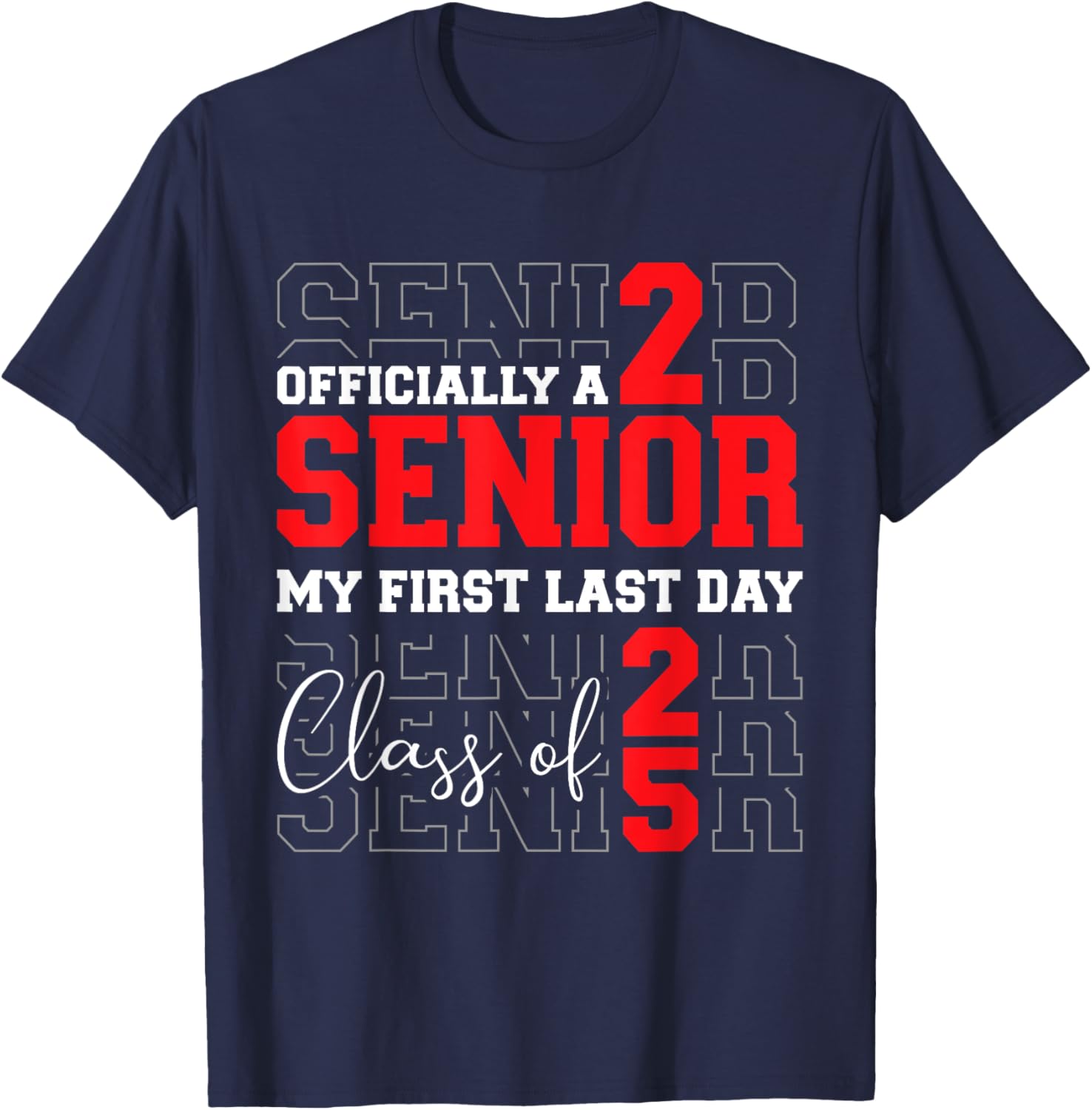 Senior 2025 first last day back to school graduation class T-Shirt - T-Shirt | Navy