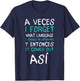 A Veces I Forget What Language I Should Be Speaking Funny T-Shirt - T-Shirt | Navy