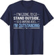I'm Outstanding Funny Sarcasm Graphic T-Shirt - T-Shirt | Navy