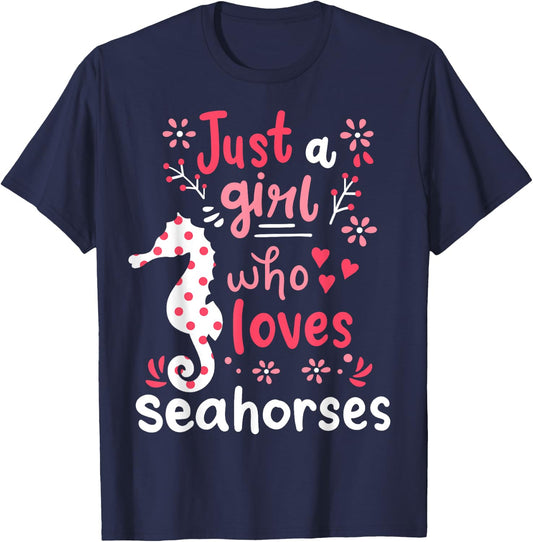 Seahorse Sea Horse Just A Girl Seahorses Gift T-Shirt - T-Shirt | Navy