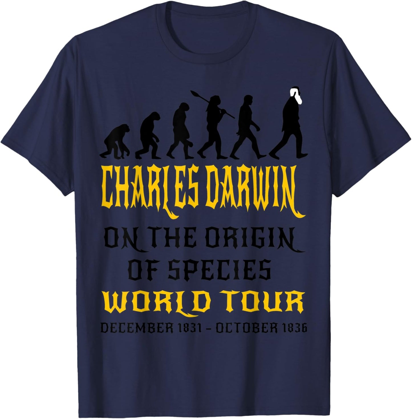 Charles Darwin Origin Species World Tour Evolve Biology Geek T-Shirt - T-Shirt | Navy